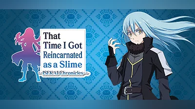 That Time I Got Reincarnated as a Slime ISEKAI Chronicles