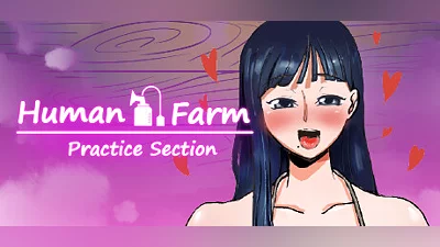 Human Farm - Practice Section