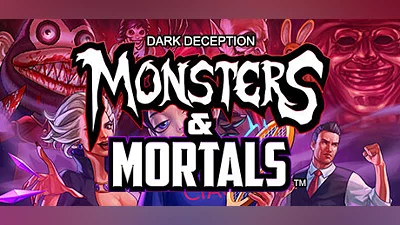 Dark Deception: Monsters & Mortals