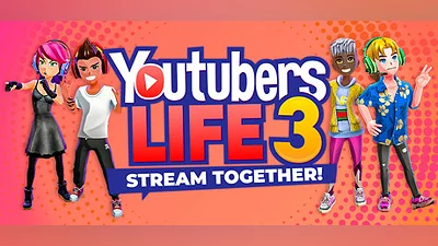 Youtubers Life 3 - Stream Together!