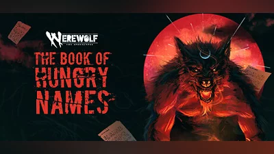 Werewolf: The Apocalypse — The Book of Hungry Names