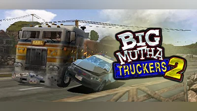 Big Mutha Truckers 2: Truck Me Harder