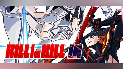 KILL la KILL -IF