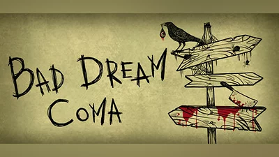 Bad Dream: Coma