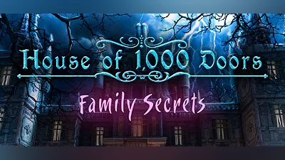 House of 1000 Doors: Family Secrets