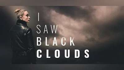 I Saw Black Clouds