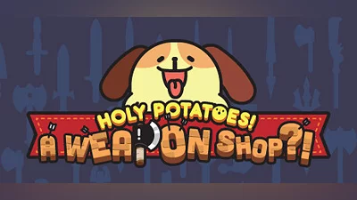 Holy Potatoes! A Weapon Shop?!