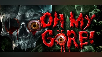 Oh My Gore!