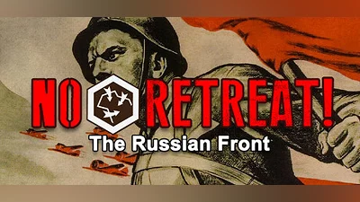No Retreat! The Russian Front