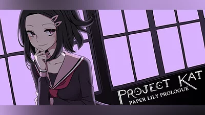 Project Kat - Paper Lily Prologue