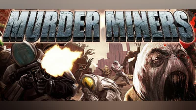 Murder Miners