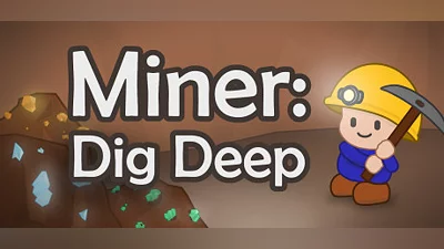 Miner: Dig Deep