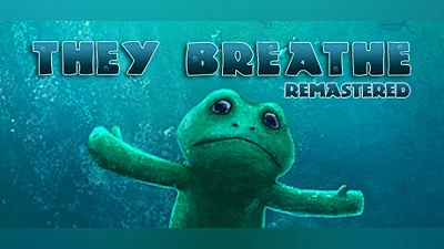 They Breathe