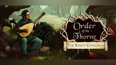 The Order of the Thorne - The King's Challenge