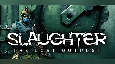 Slaughter: The Lost Outpost