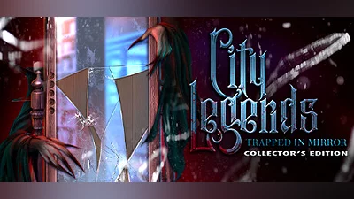 City Legends: Trapped In Mirror Collector's Edition