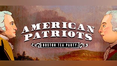 American Patriots: Boston Tea Party