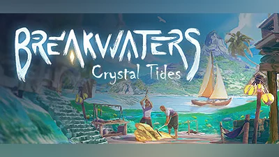 Breakwaters: Crystal Tides