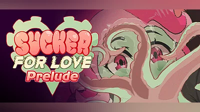 Sucker for Love: Prelude