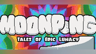 MOONPONG: Tales of Epic Lunacy