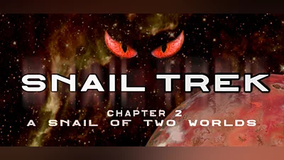 Snail Trek - Chapter 2: A Snail Of Two Worlds