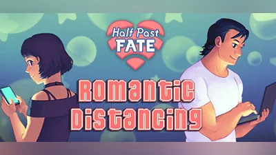 Half Past Fate: Romantic Distancing
