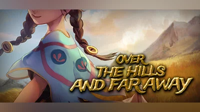 Over The Hills And Far Away