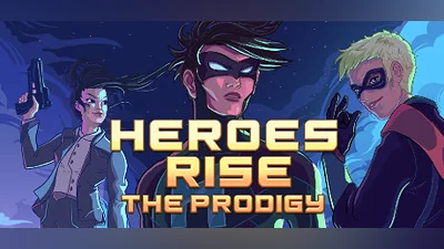 Heroes Rise: The Prodigy