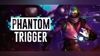 Phantom Trigger