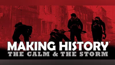 Making History: The Calm & the Storm