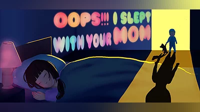 Oops!!! I Slept With Your Mom
