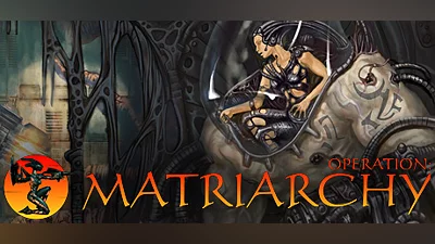 Operation: Matriarchy