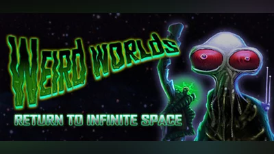 Weird Worlds: Return to Infinite Space