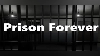 Prison Forever