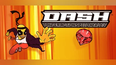 DASH: Danger Action Speed Heroes