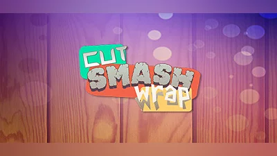 Cut Smash Wrap