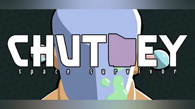 CHUTNEY: Space Survivor