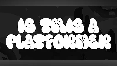 Is This A Platformer?