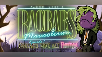 Baobabs Mausoleum Ep.1: Ovnifagos Don´t Eat Flamingos