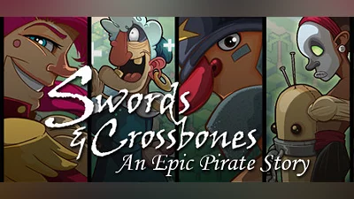 Swords & Crossbones: An Epic Pirate Story