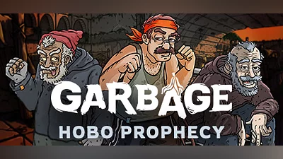 Garbage: Hobo Prophecy