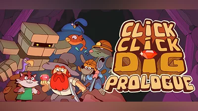 Click Click Dig: Prologue
