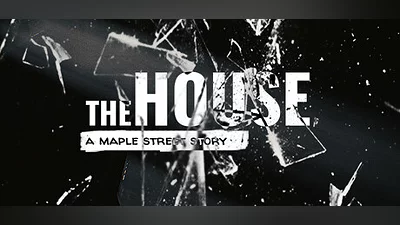 The House: A Maple Street Story