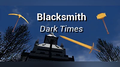 Blacksmith: Dark Times