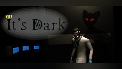 It's Dark