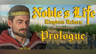 Noble's Life: Kingdom Reborn - Prologue