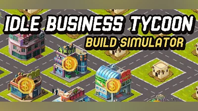 Idle Business Tycoon - Build Simulator