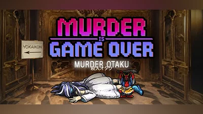 Murder Is Game Over: Murder Otaku