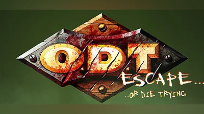 O.D.T.: Escape... Or Die Trying