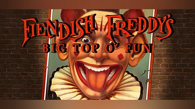 Fiendish Freddy's Big Top O' Fun